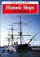 Historic Ships (Shire Albums) 0747802491 Book Cover