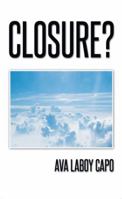 Closure? 1420869949 Book Cover