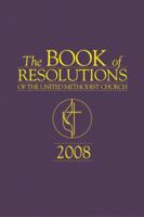 The Book of Resolutions of the United Methodist Church: 2008 0687648211 Book Cover