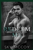 Redeem Me (Redeem Me Series): Book 2 B09GZ5MVW1 Book Cover