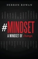 #Mindset: A Mindset of Change 1632210711 Book Cover