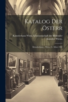 Katalog der Österr: Künstlerhaus... Wien, 21. März 1908 1021318590 Book Cover