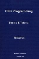 CNC Programming: Basics & Tutorial Textbook 1438218915 Book Cover
