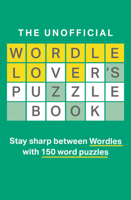 The Unofficial Wordle Lover’s Puzzle Book 0008555982 Book Cover