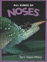 All Kinds of Noses 0761425225 Book Cover