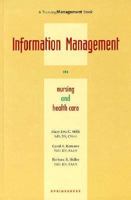 Information Management in Nursing and Health Care 0874348358 Book Cover