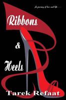 Ribbons & Heels 1482339145 Book Cover