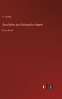 Geschichte des Königreichs Neapel: Erster Band 3368625063 Book Cover