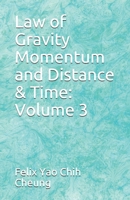 LAW of Gravity Momentum and Distance & Time: Volume 3 B08GFZKMRC Book Cover