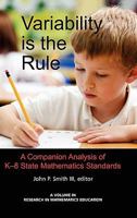 Variability Is the Rule a Companion Analysis of K-8 State Mathematics Standards (Hc) 1617351970 Book Cover