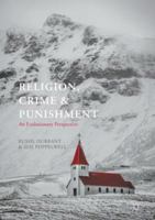 Religion, Crime and Punishment: An Evolutionary Perspective 3319644270 Book Cover