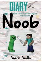 Diary of a Noob, Book 1: Steve and the Legend of Herobrine 1519591810 Book Cover