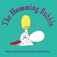 The Humming Bubble 0999704532 Book Cover