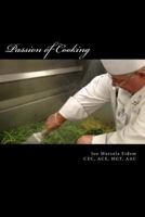 Passion of Cooking: Passion of Cooking 0615978290 Book Cover