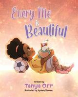 Every Me is Beautiful: Celebrating Confidence, Dreams, and Diversity B0DS1WPRVT Book Cover