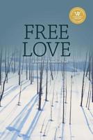 Free Love 0986560022 Book Cover