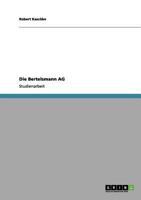 Die Bertelsmann AG 3656071683 Book Cover