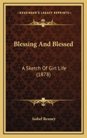Blessing & Blessed 1104041162 Book Cover