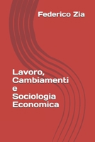 Lavoro, Cambiamenti e Sociologia Economica (Italian Edition) B08JF5DJ7W Book Cover