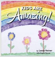 Kids Are Amazing! 1734232706 Book Cover