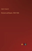 Discours politiques, 1843-1846 3385021073 Book Cover