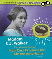 Madame C.J. Walker: The Woman Behind Hair Care Products for African Americans 1977110584 Book Cover