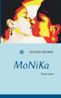MoNiKa: True Love 3740726695 Book Cover