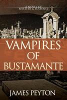 Vampires of Bustamante 0988643367 Book Cover