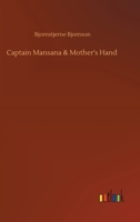 Captain Mansana & Mothers Hands 1523825545 Book Cover