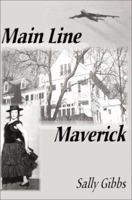 Main Line Maverick 0595197159 Book Cover