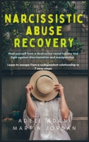 Narcissistic Abuse Recovery: Heal yourself from a destructive racial trauma and fight against discrimination and manipulation. Learn to escape from a codependent relationship in 7 easy steps B08QS54CJB Book Cover