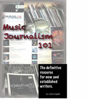 Music Journalism 101 0992283701 Book Cover