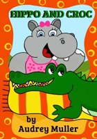 Hippo and Croc 1540881121 Book Cover