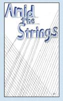 Amid the Strings 1517388538 Book Cover