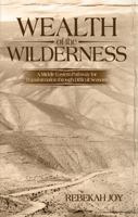 Wealth of the Wilderness: A Middle Eastern Pathway for Transformation through Difficult Seasons 1736070517 Book Cover