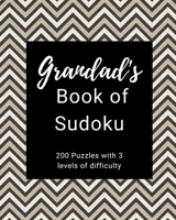 Grandad's Sudoku: 200 Puzzles, one per page, 3 different levels 167303103X Book Cover