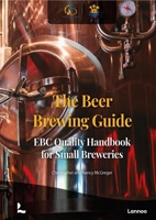 The Beer Brewing Guide: The EBC Quality Handbook for Small Breweries 9401479798 Book Cover
