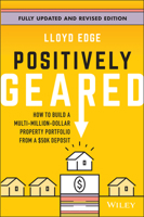 Positively Geared: How to Build a Multi-Million-Dollar Property Portfolio from a $50k Deposit 1394293607 Book Cover