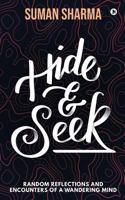 Hide & Seek: Random Reflections and Encounters of a Wandering Mind 1684668883 Book Cover