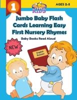 Jumbo Baby Flash Cards Learning Easy First Nursery Rhymes Baby Books Read Aloud English Russian: 100+ colorful picture flashcards games rhyming words B0F78ZD4VY Book Cover