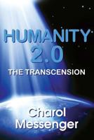 Humanity 2.0: The Transcension 146379763X Book Cover