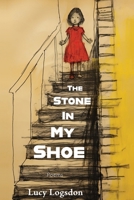 The Stone in My Shoe 1953136702 Book Cover