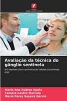 Avaliação da técnica do gânglio sentinela: Em doentes com carcinoma de células escamosas oral (Portuguese Edition) B0CJSXJNYQ Book Cover