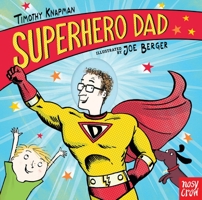 Superhero Dad 0763699519 Book Cover
