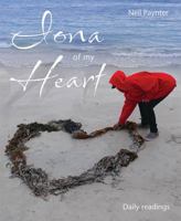 Iona of My Heart: Daily readings 1849525838 Book Cover