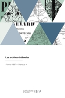 Les archives théâtrales 2329836732 Book Cover