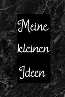 Meine kleinen Ideen: Rezeptbuch zum selberschreiben f�r Kochrezepte / mit vorgedruckten Seiten 1707788413 Book Cover