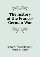 The History of the Franco-German War 1014973058 Book Cover