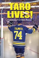 Taro Lives! Confessions of the Sabres Hoaxter 1732683034 Book Cover