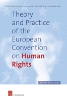 Theory and Practice of the European Convention on Human Rights 1780684932 Book Cover